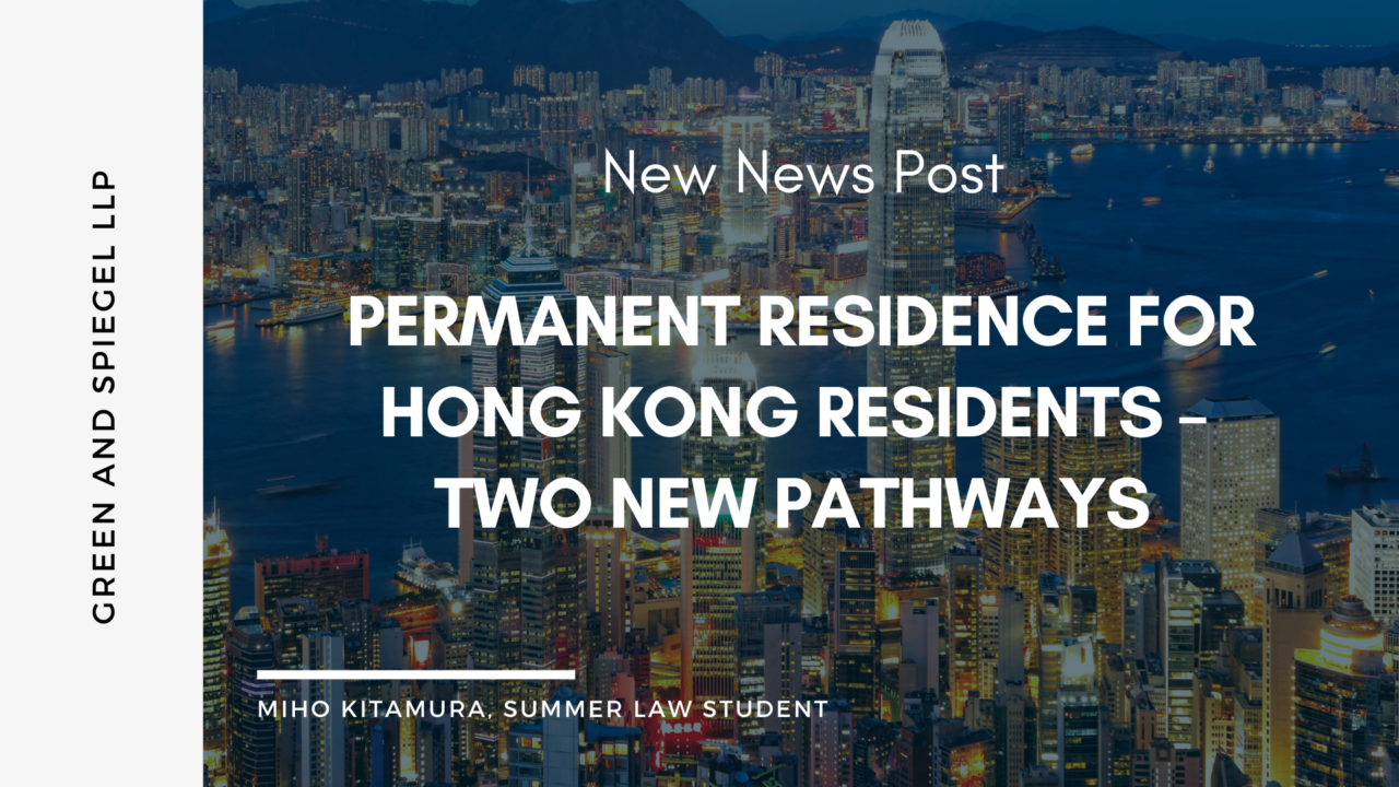 PERMANENT RESIDENCE FOR HONG KONG RESIDENTS – TWO NEW PATHWAYS | Green ...