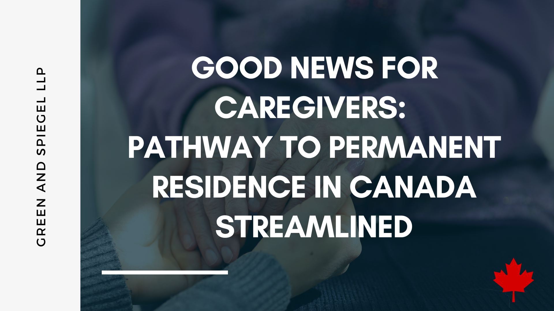 Permanent Residency For Caregivers Streamlined Path