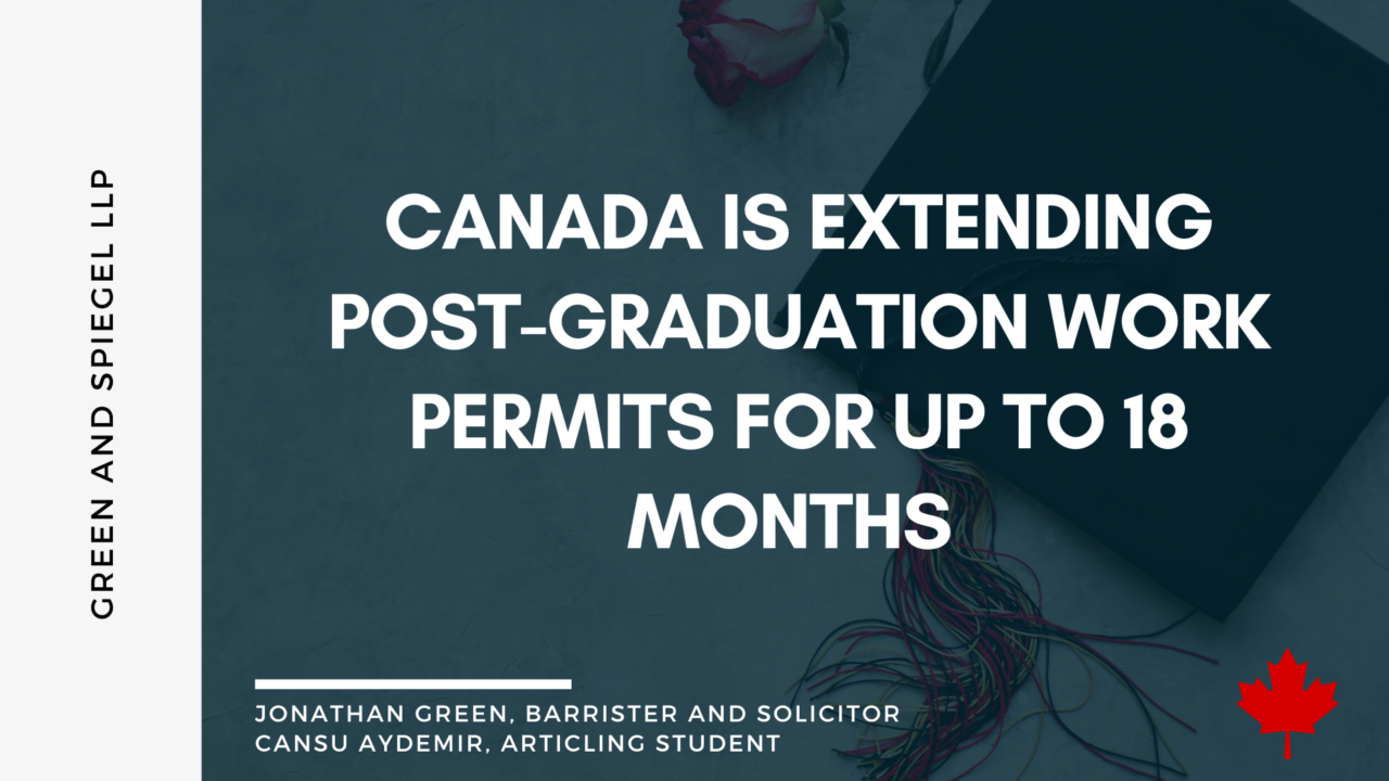 Post Graduation Work Permits Extend For Up To 18 Months