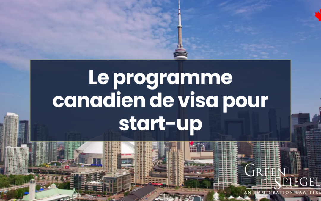 Le programme canadien de visa pour start-up